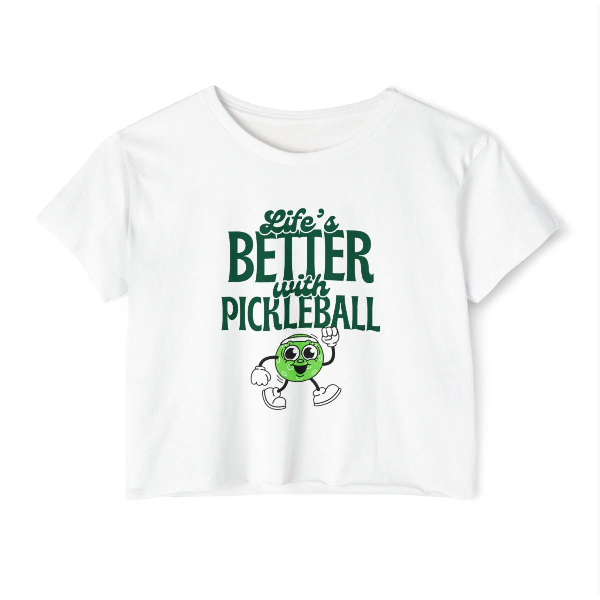LIFE'S BETTER W/ PICKLEBALL 2 - Pickleball (Crop Top)