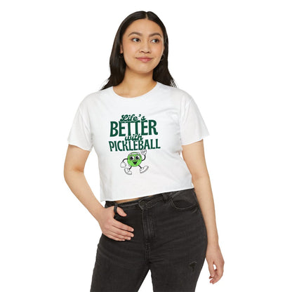 LIFE'S BETTER W/ PICKLEBALL 2 - Pickleball (Crop Top)