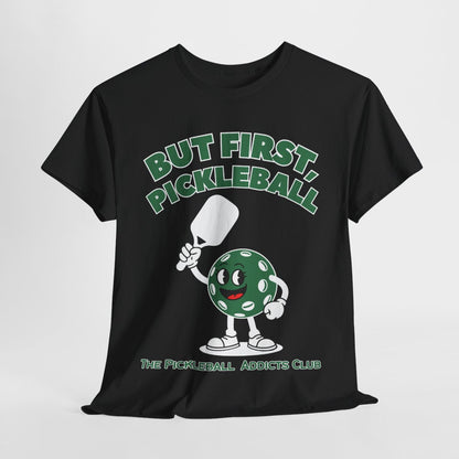 BUST FIRST, PICKLEBALL - Pickleball (Basic Tee)