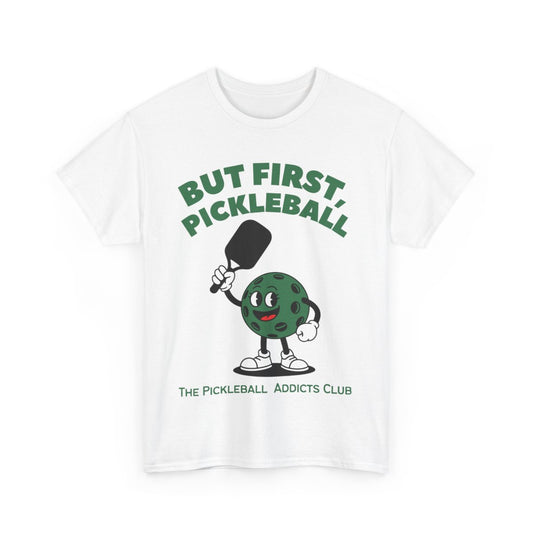 BUST FIRST, PICKLEBALL - Pickleball (Basic Tee)