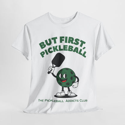 BUST FIRST, PICKLEBALL - Pickleball (Basic Tee)