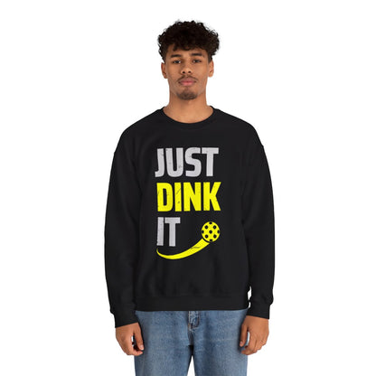 JUST DINK IT 2 - Pickleball (Sweatshirt)