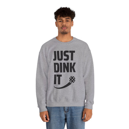 JUST DINK IT 2 - Pickleball (Sweatshirt)