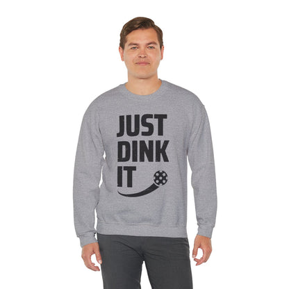 JUST DINK IT 2 - Pickleball (Sweatshirt)