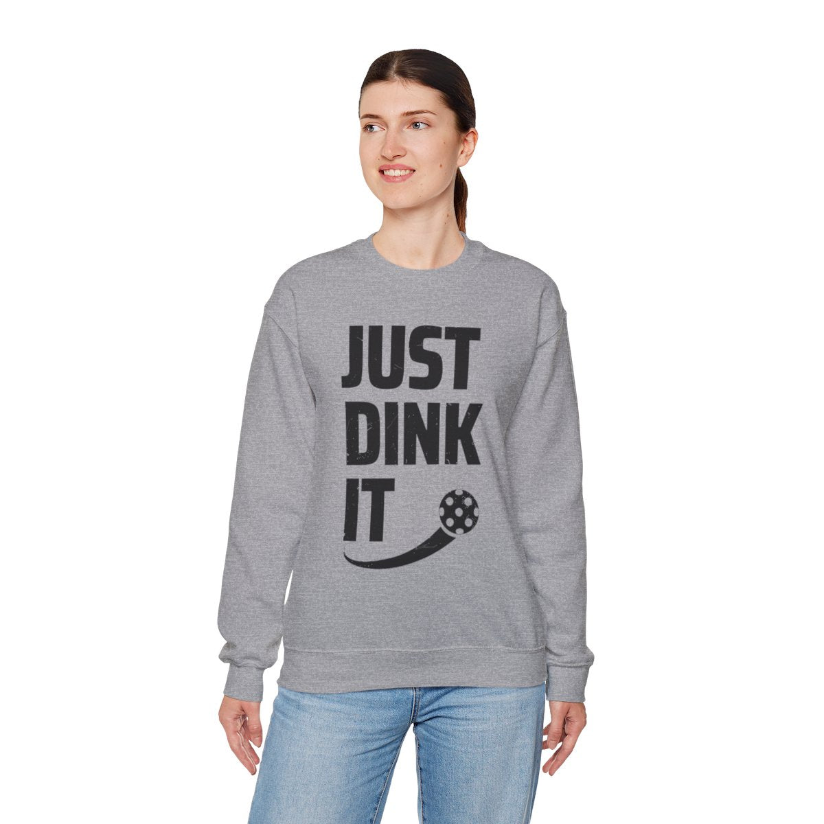 JUST DINK IT 2 - Pickleball (Sweatshirt)