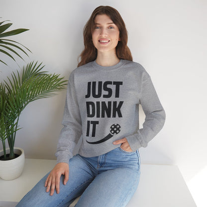 JUST DINK IT 2 - Pickleball (Sweatshirt)