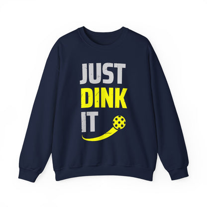 JUST DINK IT 2 - Pickleball (Sweatshirt)