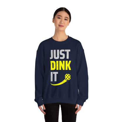 JUST DINK IT 2 - Pickleball (Sweatshirt)