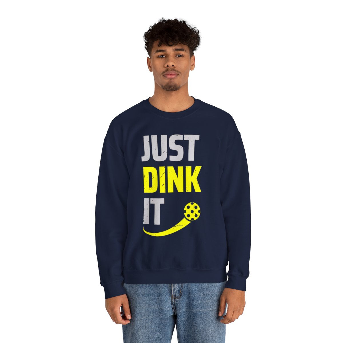 JUST DINK IT 2 - Pickleball (Sweatshirt)