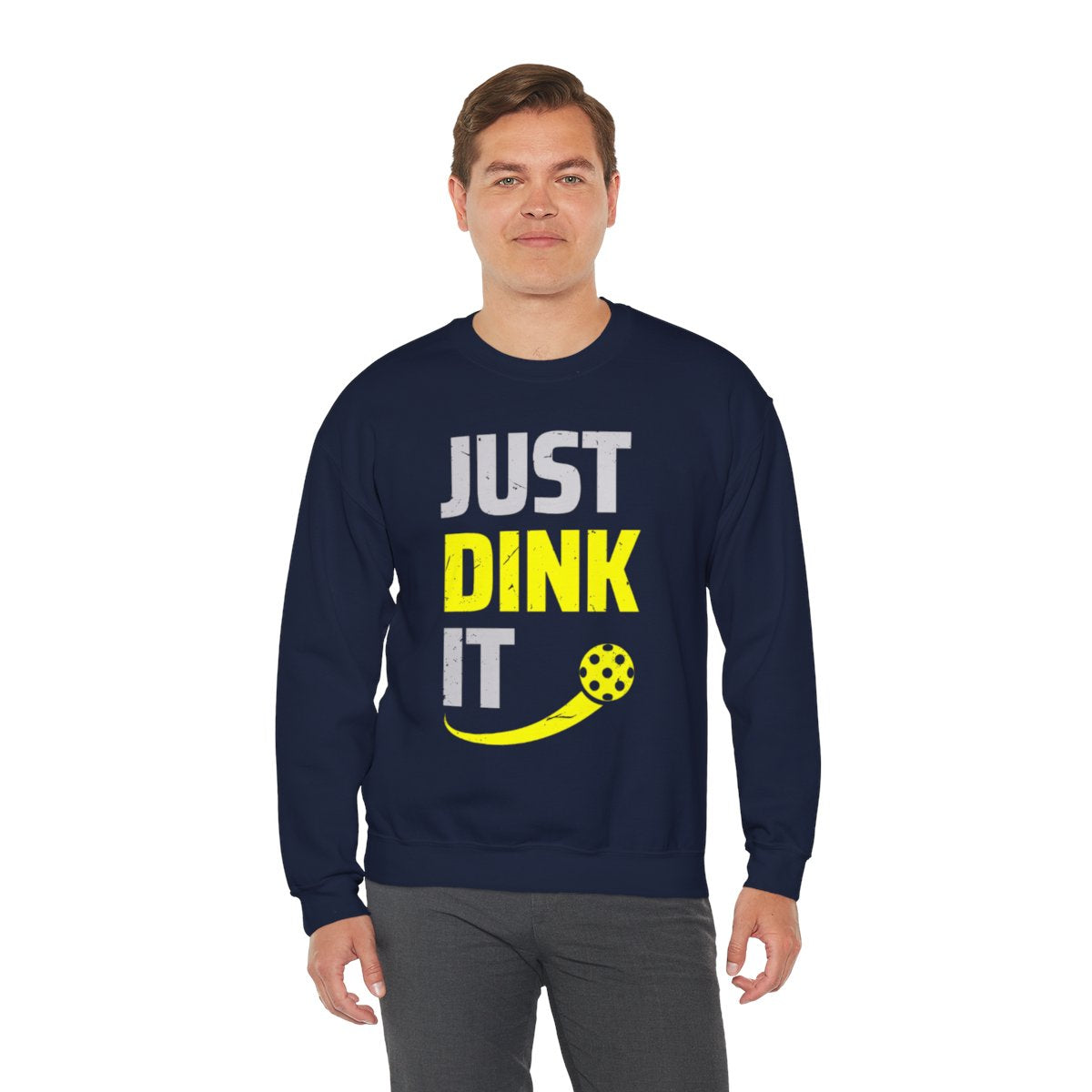 JUST DINK IT 2 - Pickleball (Sweatshirt)