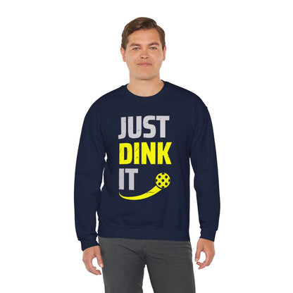 JUST DINK IT 2 - Pickleball (Sweatshirt)