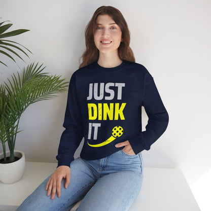 JUST DINK IT 2 - Pickleball (Sweatshirt)