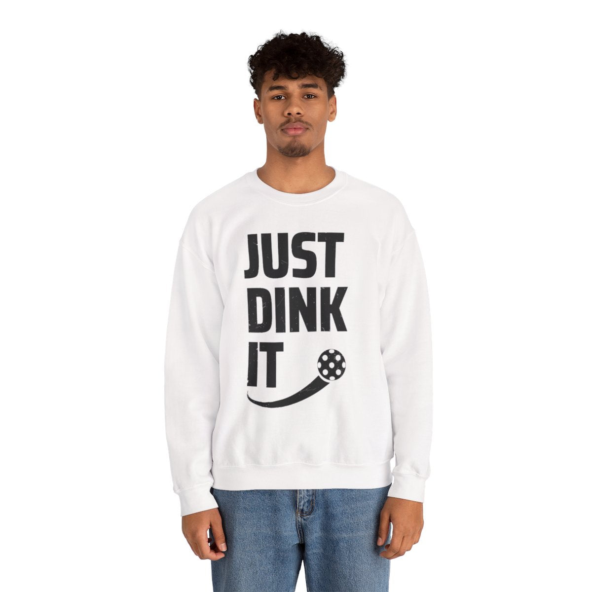 JUST DINK IT 2 - Pickleball (Sweatshirt)