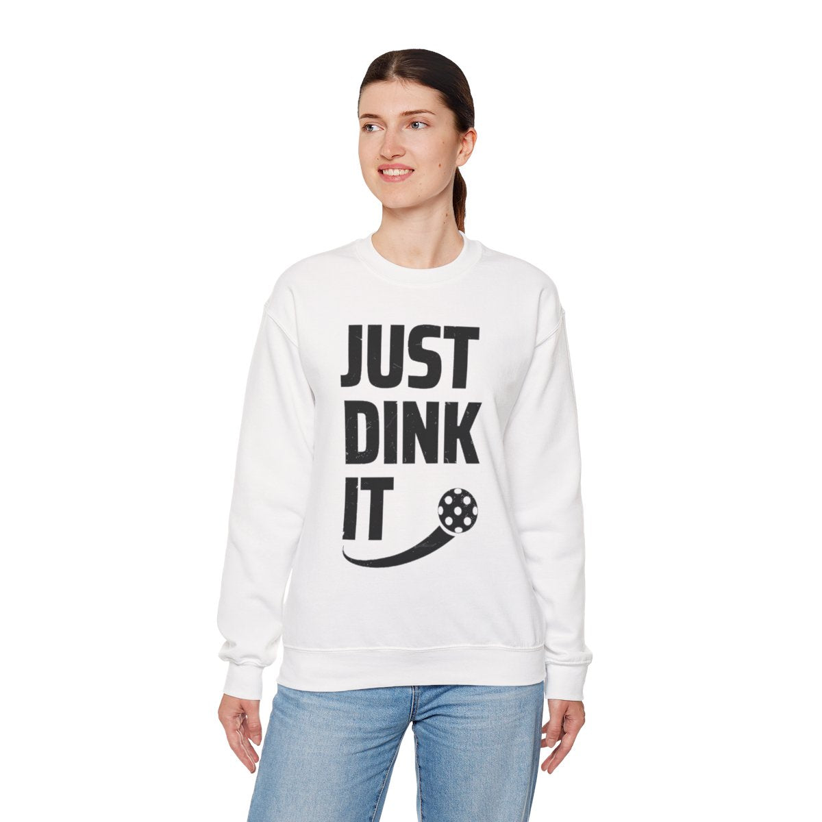 JUST DINK IT 2 - Pickleball (Sweatshirt)