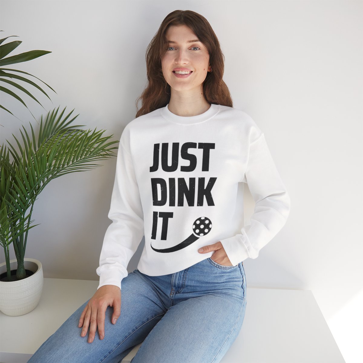 JUST DINK IT 2 - Pickleball (Sweatshirt)