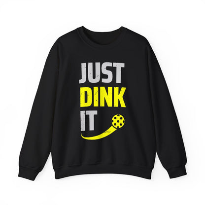 JUST DINK IT 2 - Pickleball (Sweatshirt)