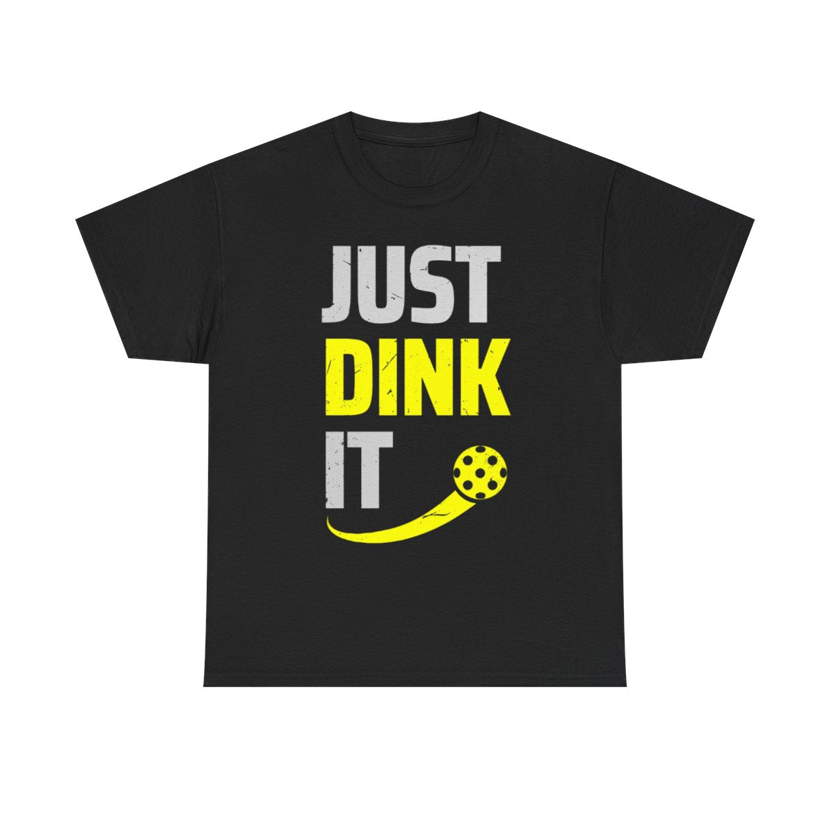 JUST DINK IT 2 - Pickleball (Dri Fit)
