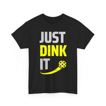 JUST DINK IT 2 - Pickleball (Basic Tee)