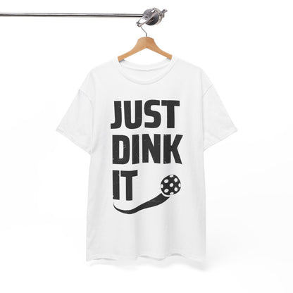 JUST DINK IT 2 - Pickleball (Basic Tee)