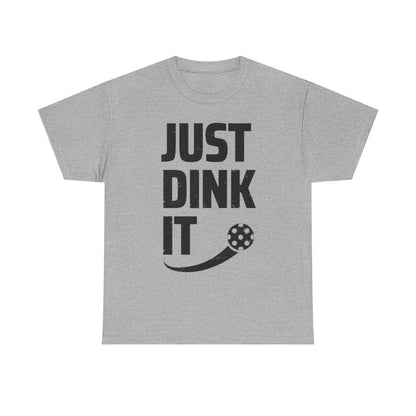 JUST DINK IT 2 - Pickleball (Basic Tee)