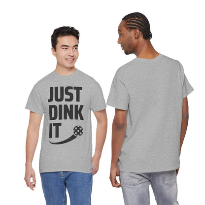JUST DINK IT 2 - Pickleball (Basic Tee)