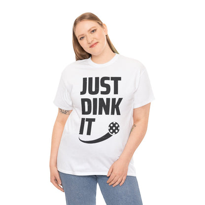JUST DINK IT 2 - Pickleball (Basic Tee)