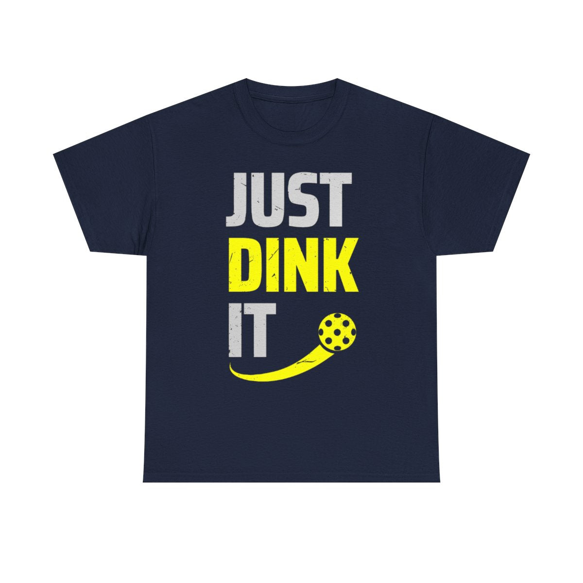 JUST DINK IT 2 - Pickleball (Basic Tee)