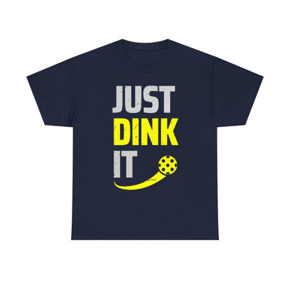 JUST DINK IT 2 - Pickleball (Basic Tee)
