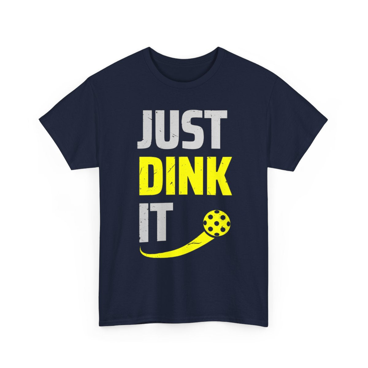 JUST DINK IT 2 - Pickleball (Basic Tee)