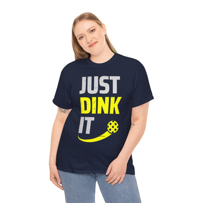 JUST DINK IT 2 - Pickleball (Basic Tee)