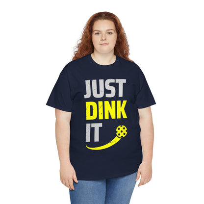 JUST DINK IT 2 - Pickleball (Basic Tee)