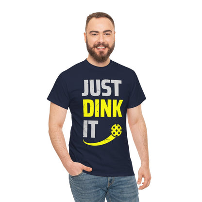 JUST DINK IT 2 - Pickleball (Basic Tee)