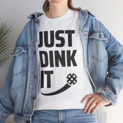 JUST DINK IT 2 - Pickleball (Dri Fit)