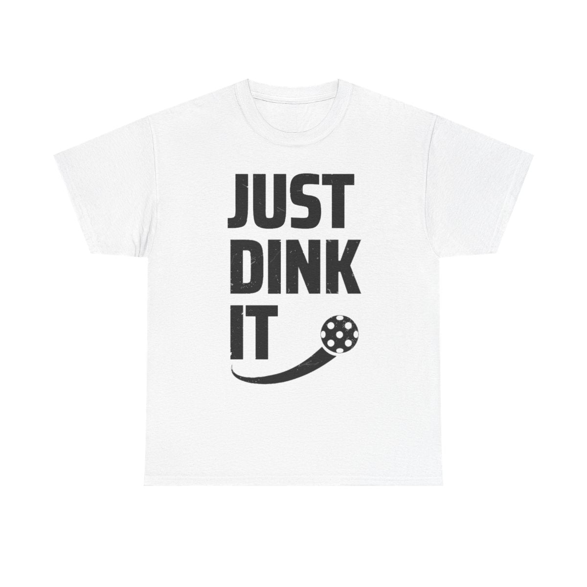JUST DINK IT 2 - Pickleball (Dri Fit)