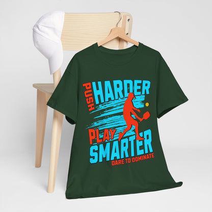 PUSH HARDER - Pickleball (Basic Tee)