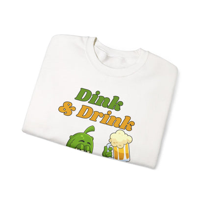 DINK & DRINK - Pickleball (Sweatshirt)