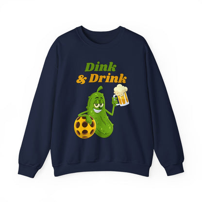 DINK & DRINK - Pickleball (Sweatshirt)