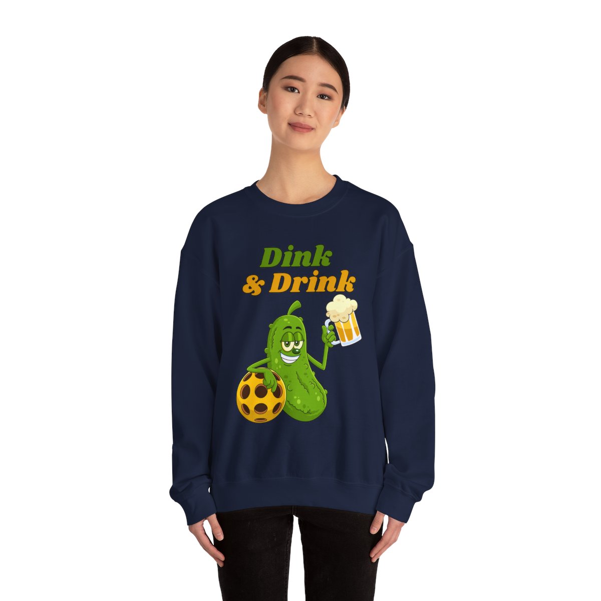DINK & DRINK - Pickleball (Sweatshirt)