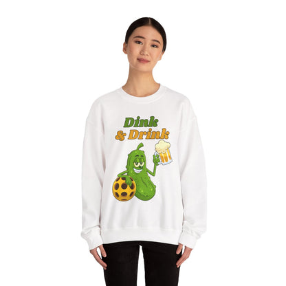 DINK & DRINK - Pickleball (Sweatshirt)