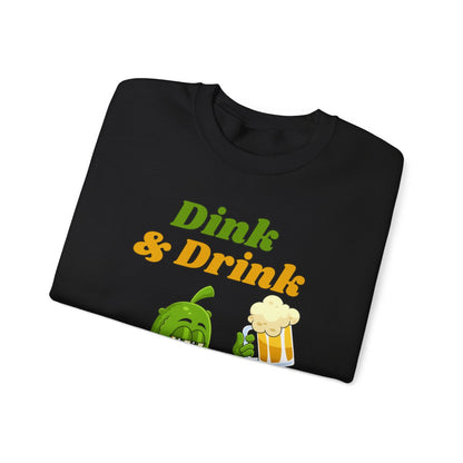DINK & DRINK - Pickleball (Sweatshirt)