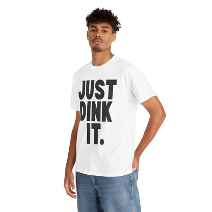 JUST DINK IT 1 - Pickleball (Basic Tee)