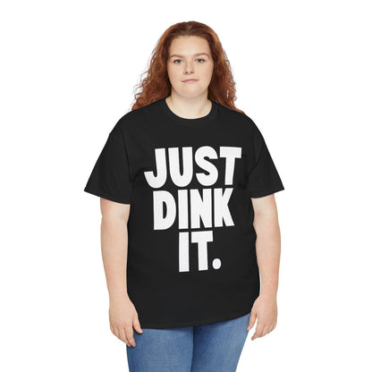 JUST DINK IT 1 - Pickleball (Basic Tee)