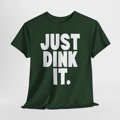 JUST DINK IT 1 - Pickleball (Basic Tee)