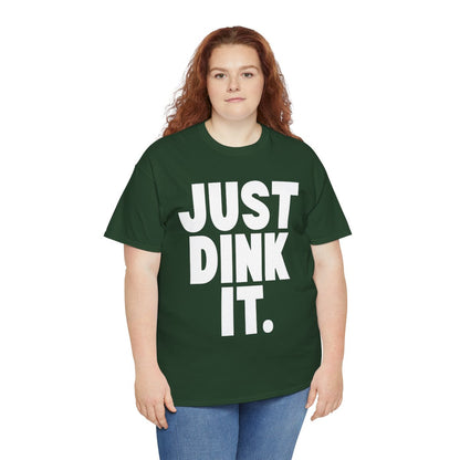 JUST DINK IT 1 - Pickleball (Basic Tee)