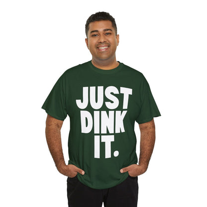 JUST DINK IT 1 - Pickleball (Basic Tee)