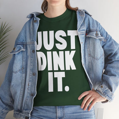 JUST DINK IT 1 - Pickleball (Basic Tee)