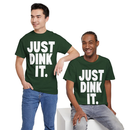 JUST DINK IT 1 - Pickleball (Basic Tee)