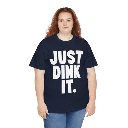 JUST DINK IT 1 - Pickleball (Basic Tee)