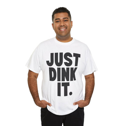 JUST DINK IT 1 - Pickleball (Dri Fit)