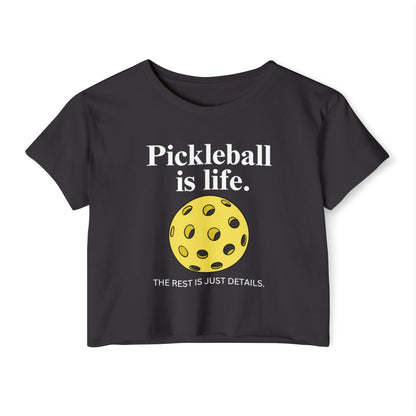 PICKLEBALL IS LIFE - Pickleball (Crop Top)
